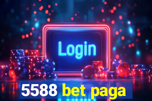 5588 bet paga